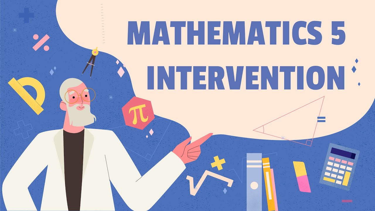 Mathematics 5 Intervention