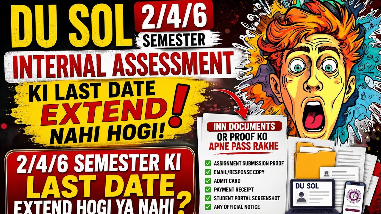 DU SOL Internal Assessment 2026 Last Date Extend Hogi Ya Nahi? | 2/4/6 Semester Update