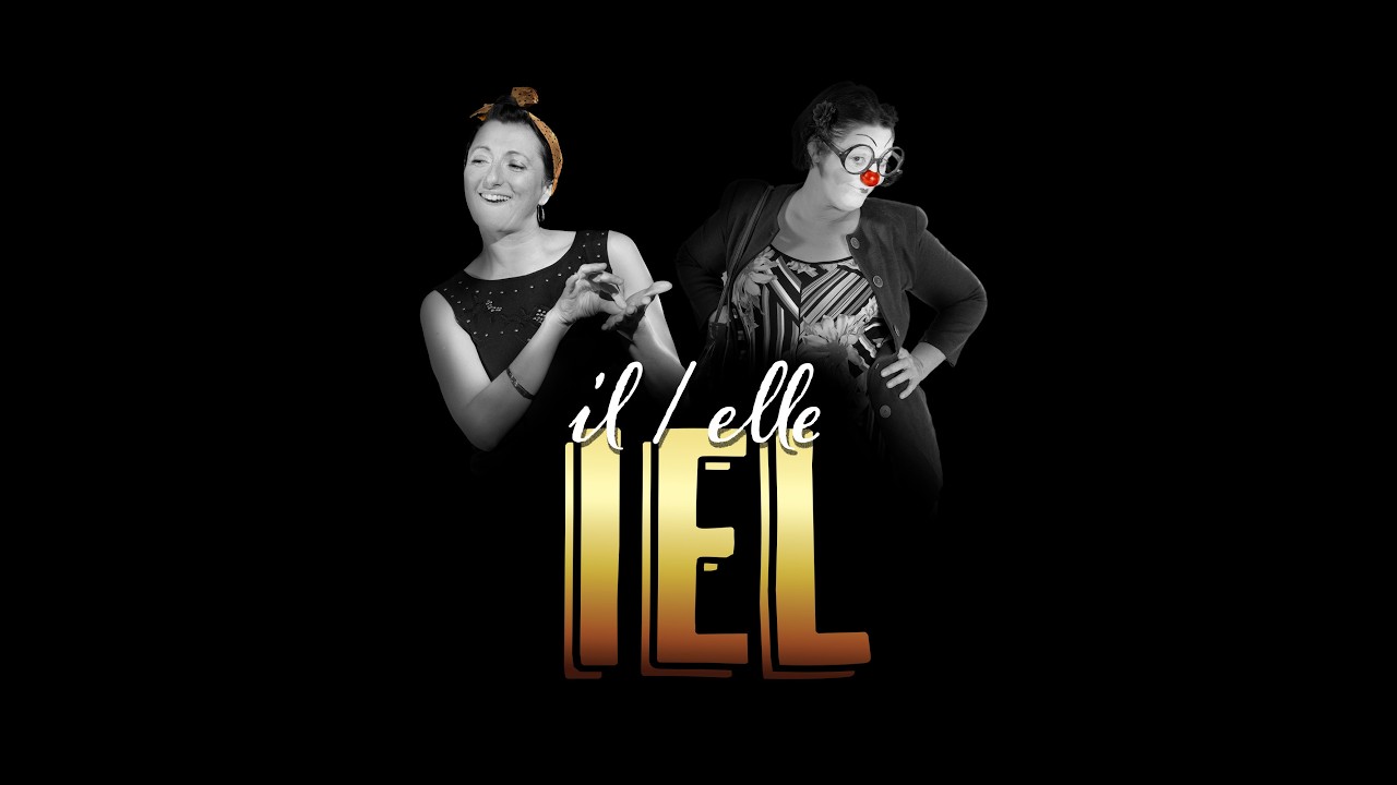 Spectacle Il, Elle, Iel ?