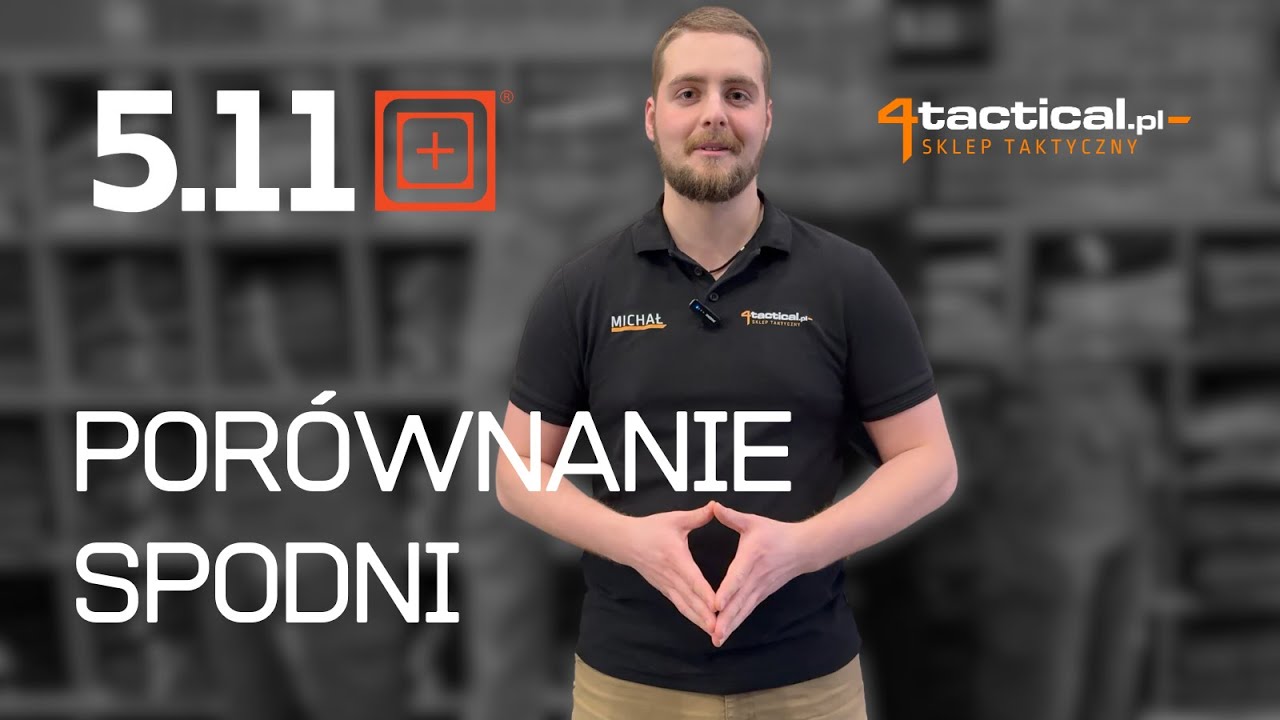 Porównanie spodni z 5.11 Tactical - 4Tactical.pl - Profesjonalny Sklep Taktyczny
