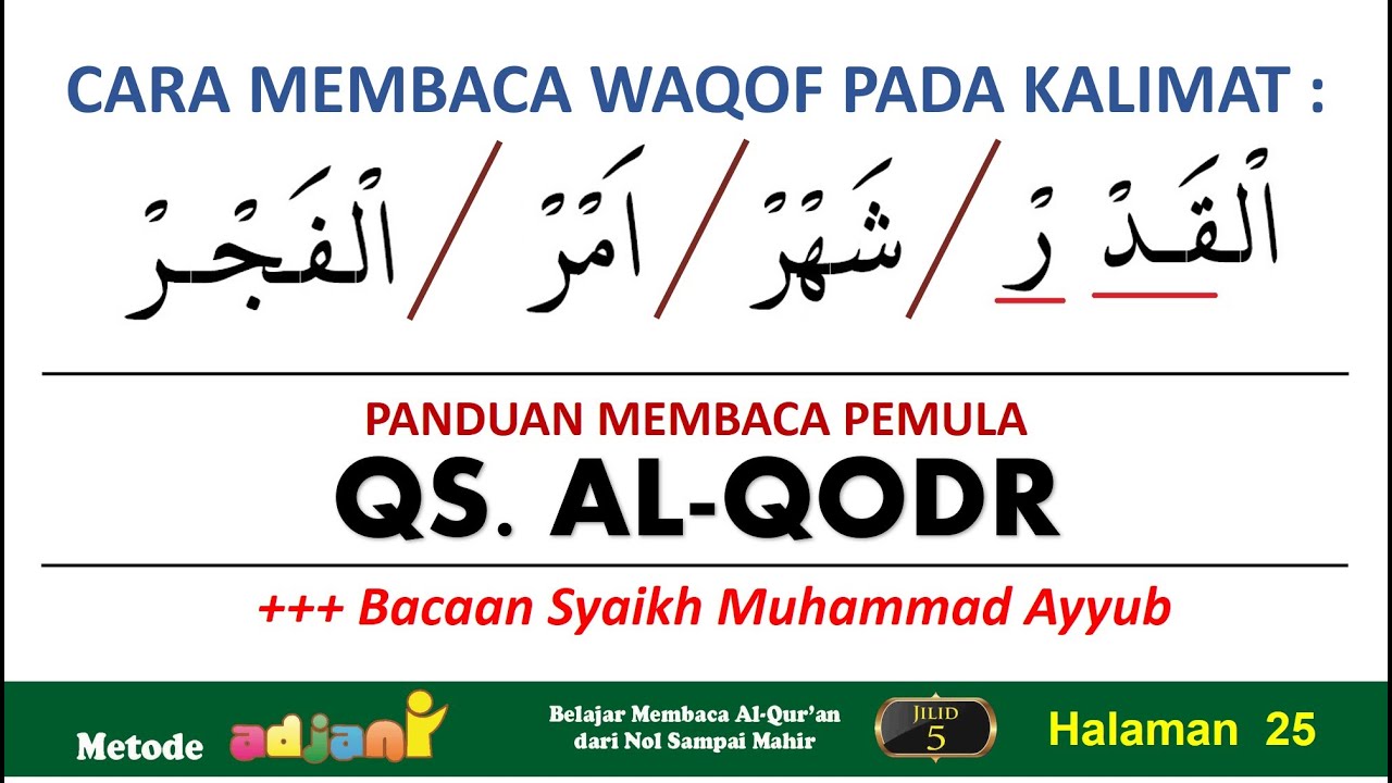 Belajar membaca Alquran Surah Al Qodr, metode Adjani Jilid 5 halaman 25