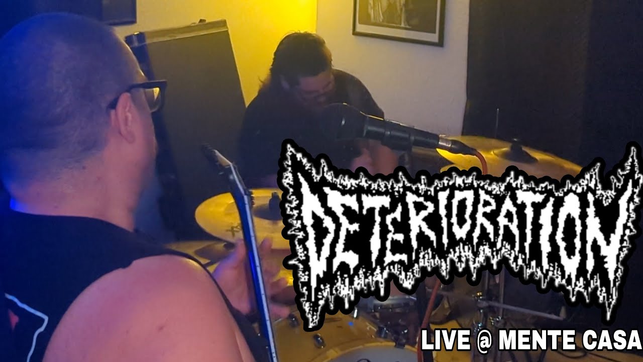 DETERIORATION LIVE @ MENTE CASA APPLE VALLEY 2024