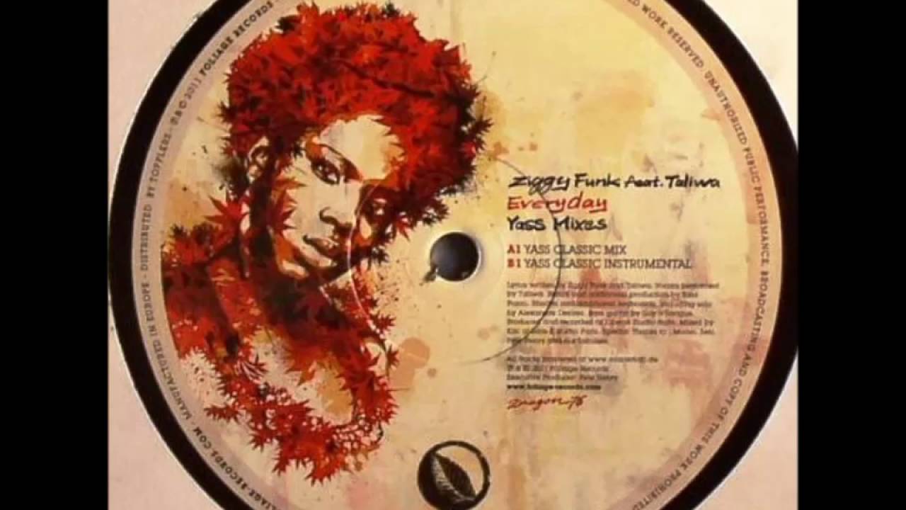 Ziggy Funk feat. Taliwa - Everyday (Yass Remix)