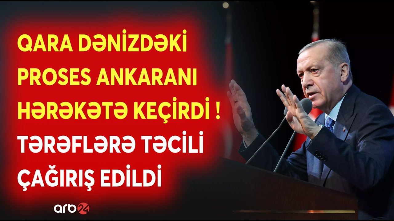 Qara Dənizdəki hadisələr Türkiyəni hərəkətə keçirdi: Ankaradan sülh prosesinə KRİTİK MÜDAXİLƏ