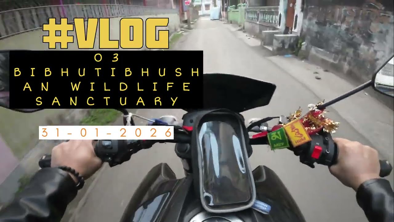 weekend bike ride Naihati to bangaon Jungle Safari to BIBHUTIBHUSHAN WILDLIFE SANCTUARY #motovlog