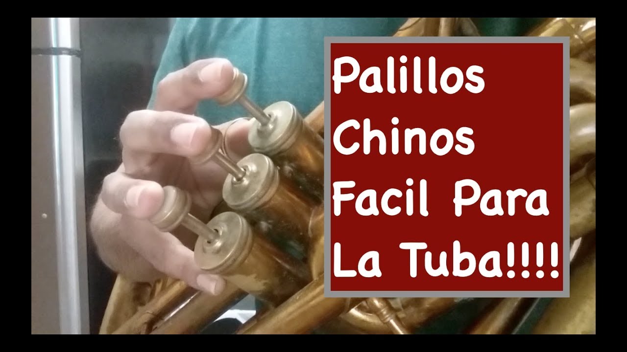 Palillos Chinos - Tonos (Cambios) Para La Tuba!!!