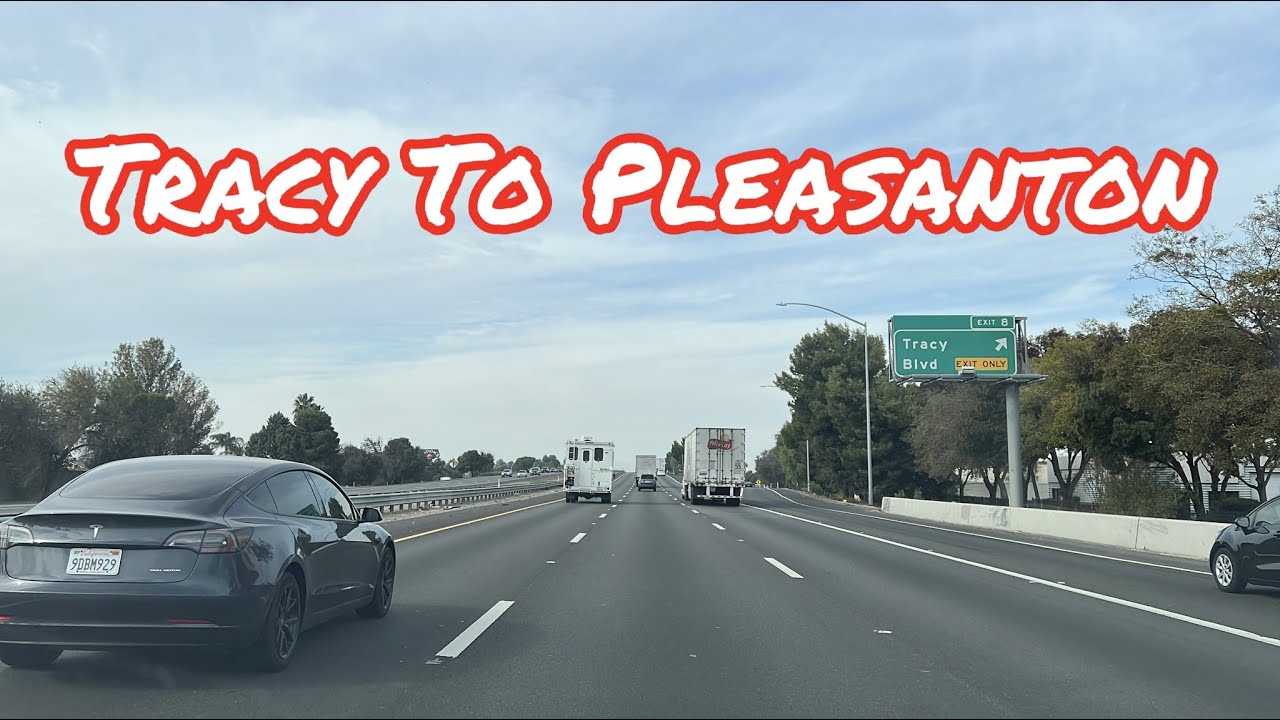 TRACY TO PLEASANTON CALIFORNIA DRIVE