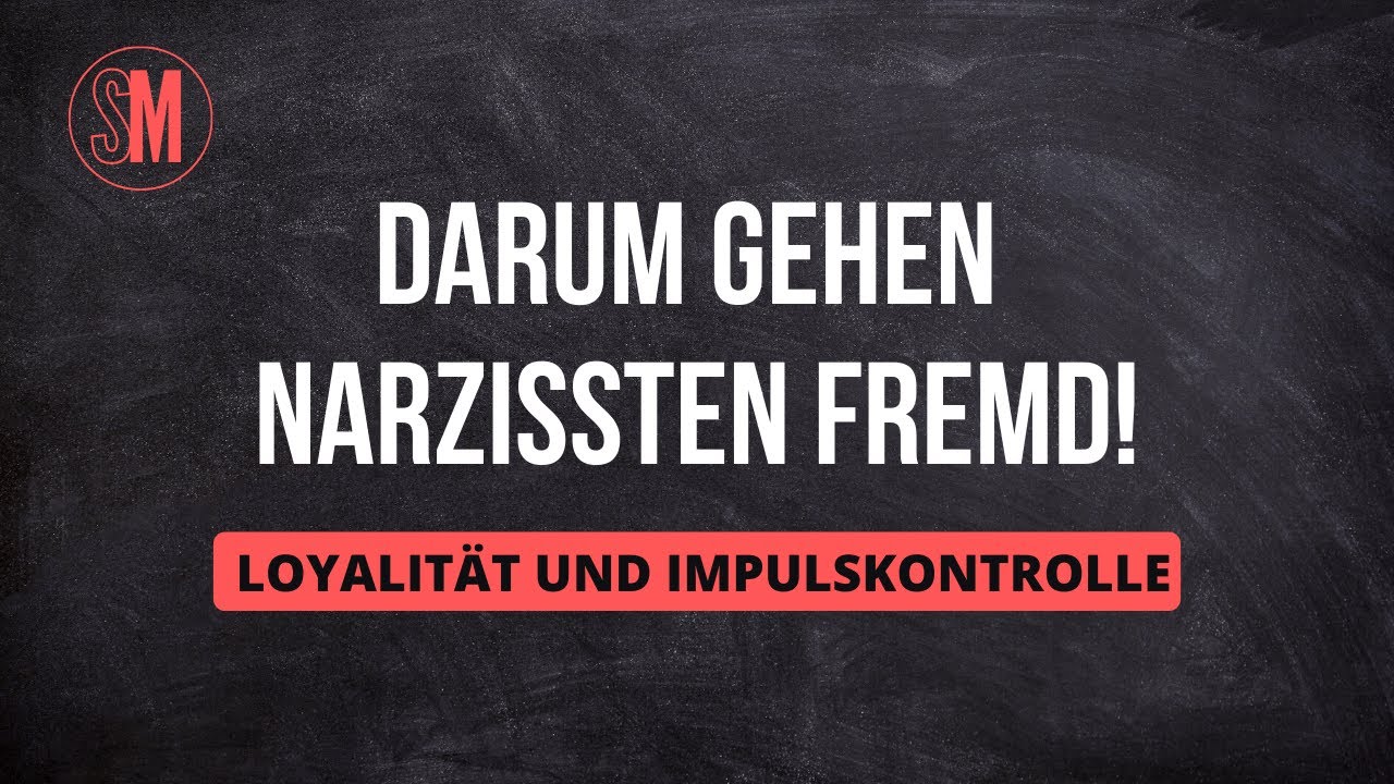 Mangelnde IMPULSKONTROLLE und Loyalit&auml;t: Darum gehen NARZISSTEN fremd! [Narzissmus Triangulation]