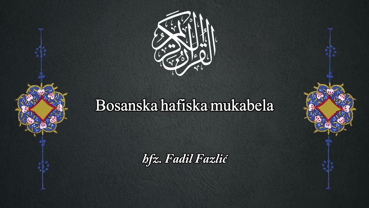 Bosanska hafiska mukabela Hatma dova | hfz. Fadil Fazlić