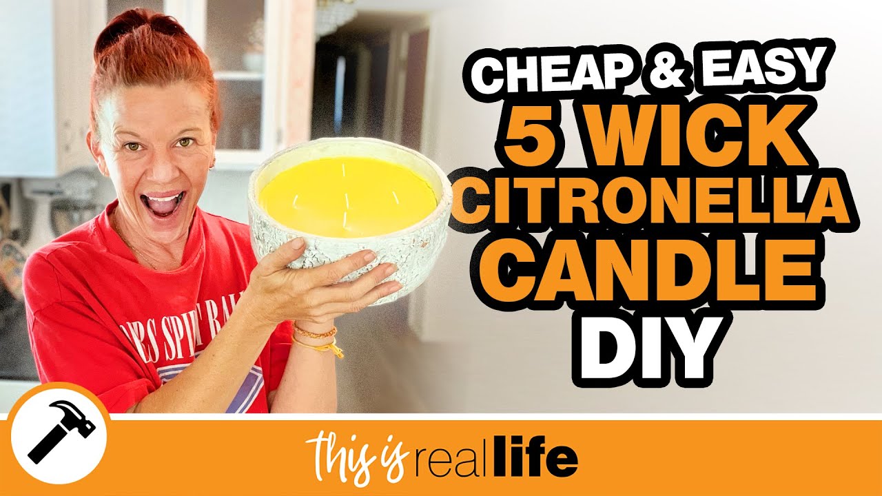 Cheap & Easy 5 Wick Citronella Candle DIY - THIS IS REAL LIFE