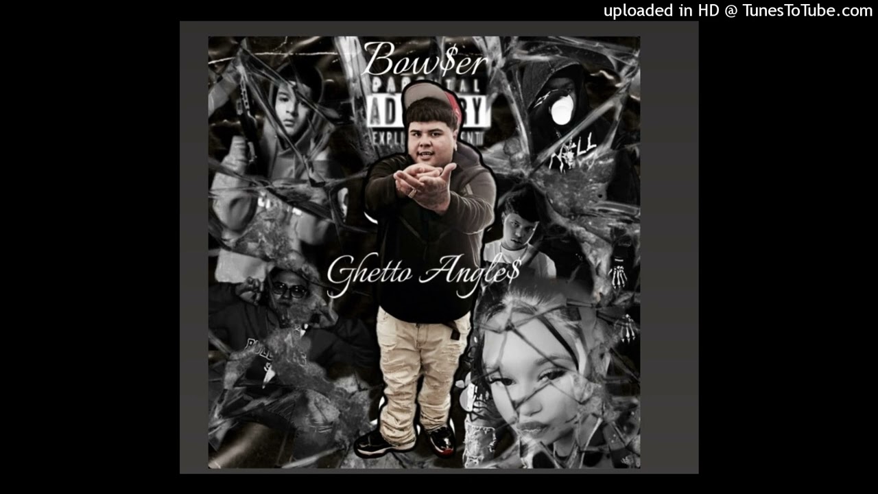 Bow$er - Ghetto Angels