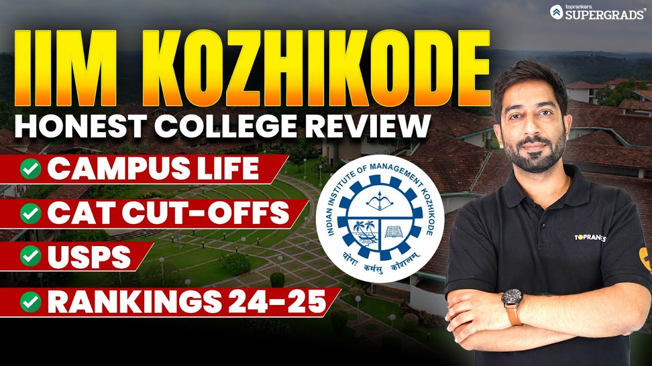 IIM Kozhikode Honest Review 🎓| Campus Life, Kochi Campus, CAT Cutoffs, Rankings, USP & Placements 🔎