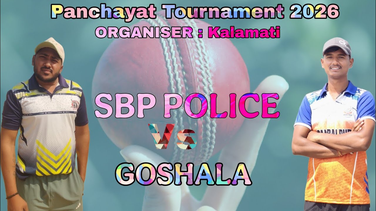 Sbp Police Vs Goshala // Final Match // Kalamati Panchayat Tournament 2026