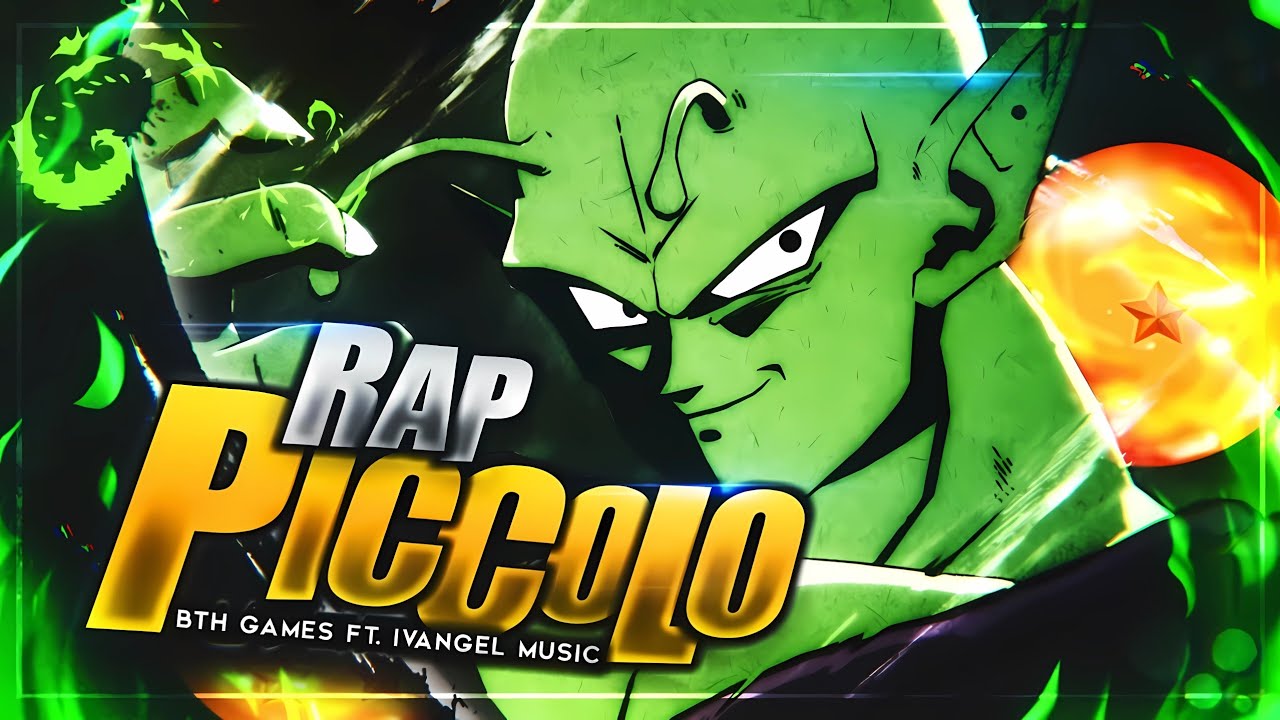 PICCOLO RAP「El Demonio Namekiano」DRAGON BALL | | Bth Games Ft. Ivangel Music - 2020
