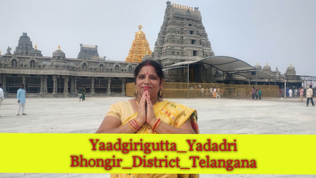 || Yaadgirigutta_Yadadri_Bhongir - District_Telangana || Hyderabad || Chandan_Travel_Trails ||Vlog||