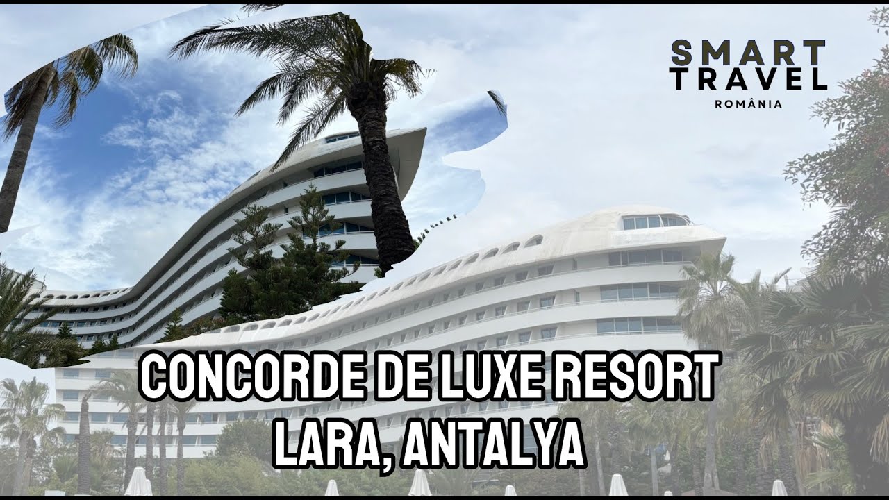 CONCORDE DE LUXE ANTALYA, TURKEY