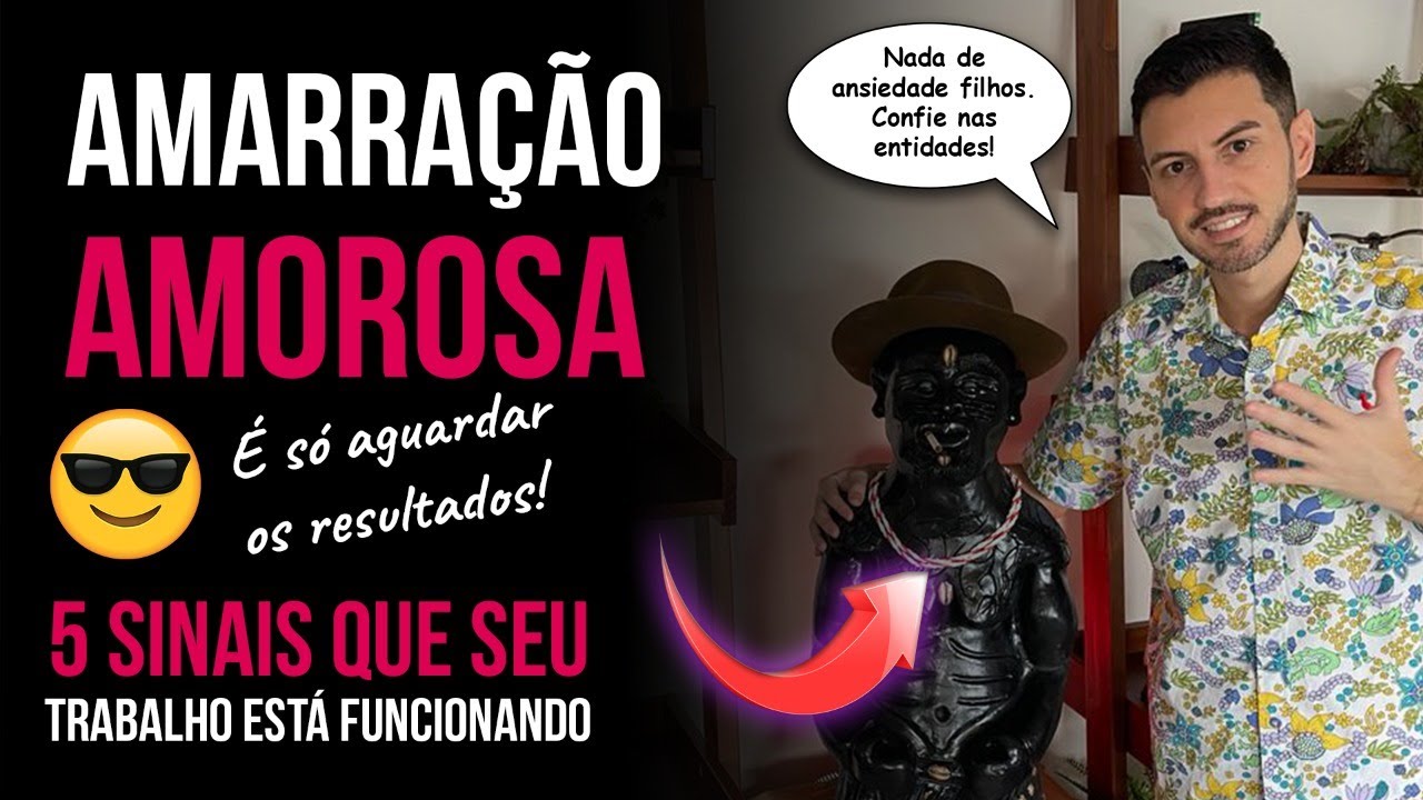 Amarração Amorosa: 5 Sinais que está funcionando (dica extra no final)