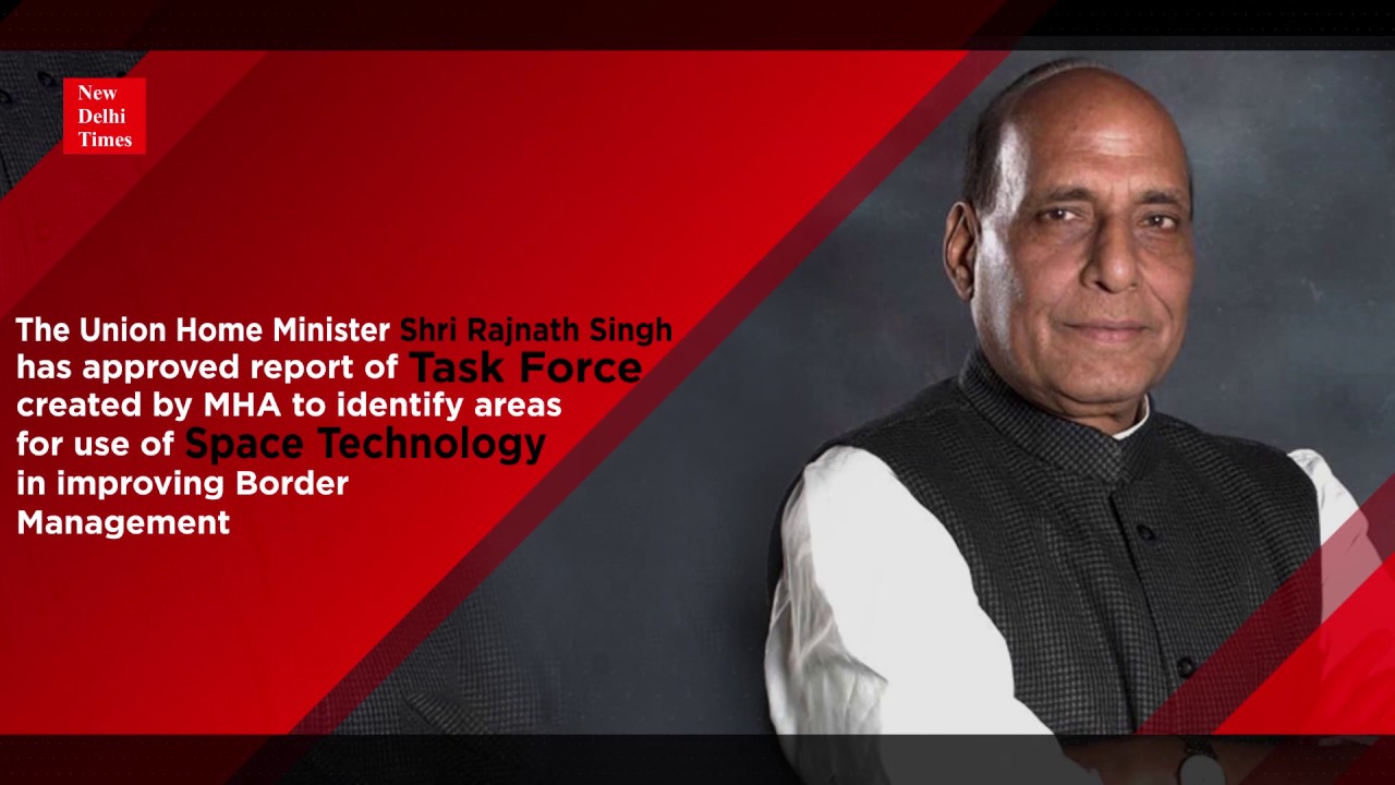 Union Home Minister approves Task Force report on Space Technology in Border Management