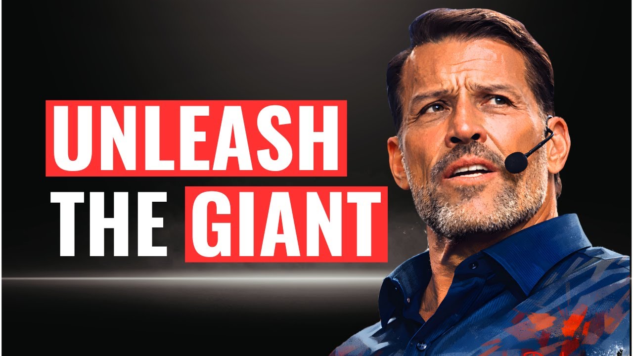 Unleash the Giant Within — Become Unstoppable | Tony Robbins