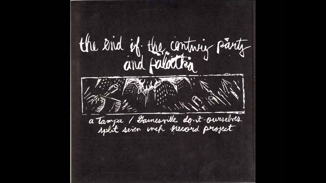 PALATKA / END OF THE CENTURY PARTY - split 7