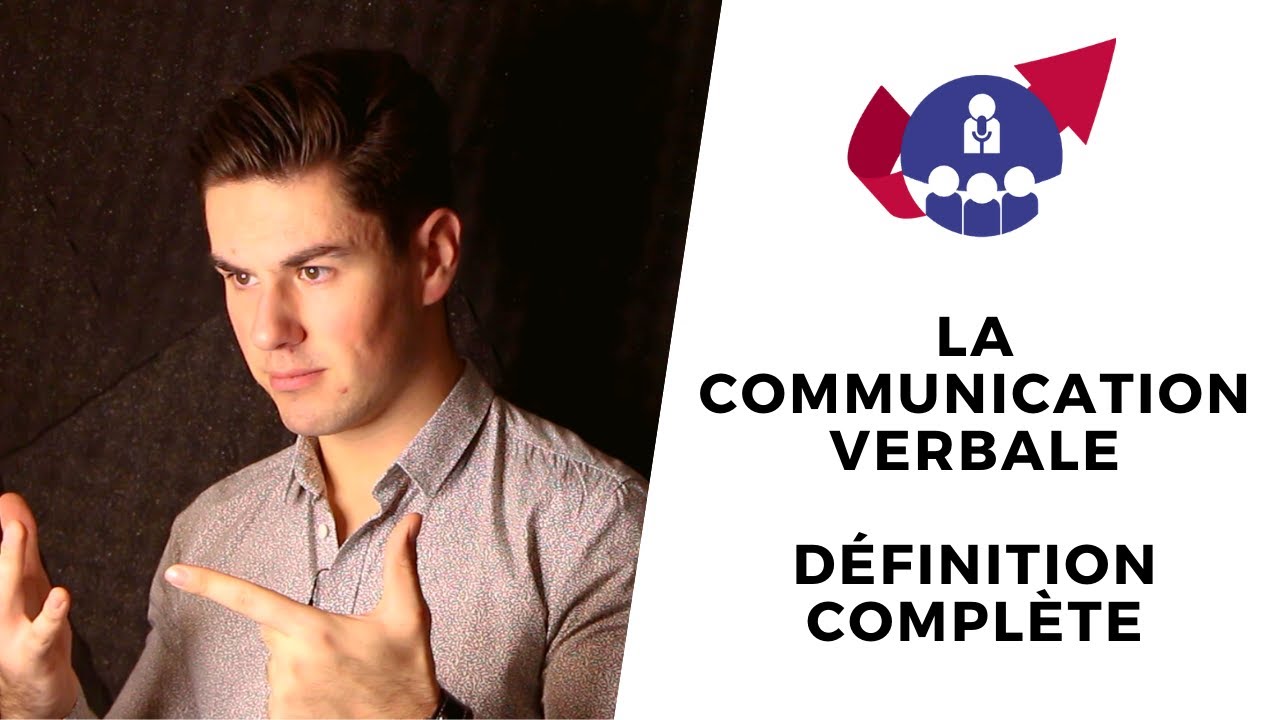 Communication verbale DÉFINITION complète (prise de parole en public)