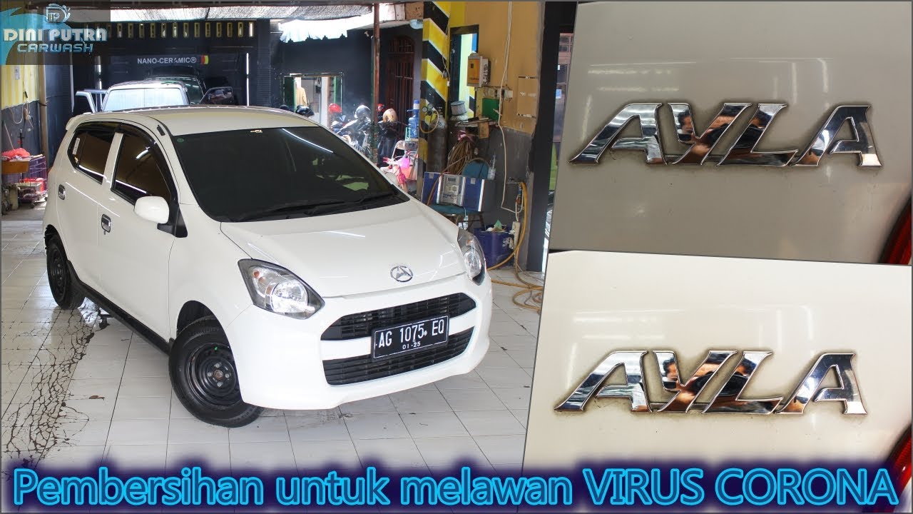 Salon Total Daihatsu Ayla | Bersihkan Mobil hingga kedalam - dalam!! SEHAT !
