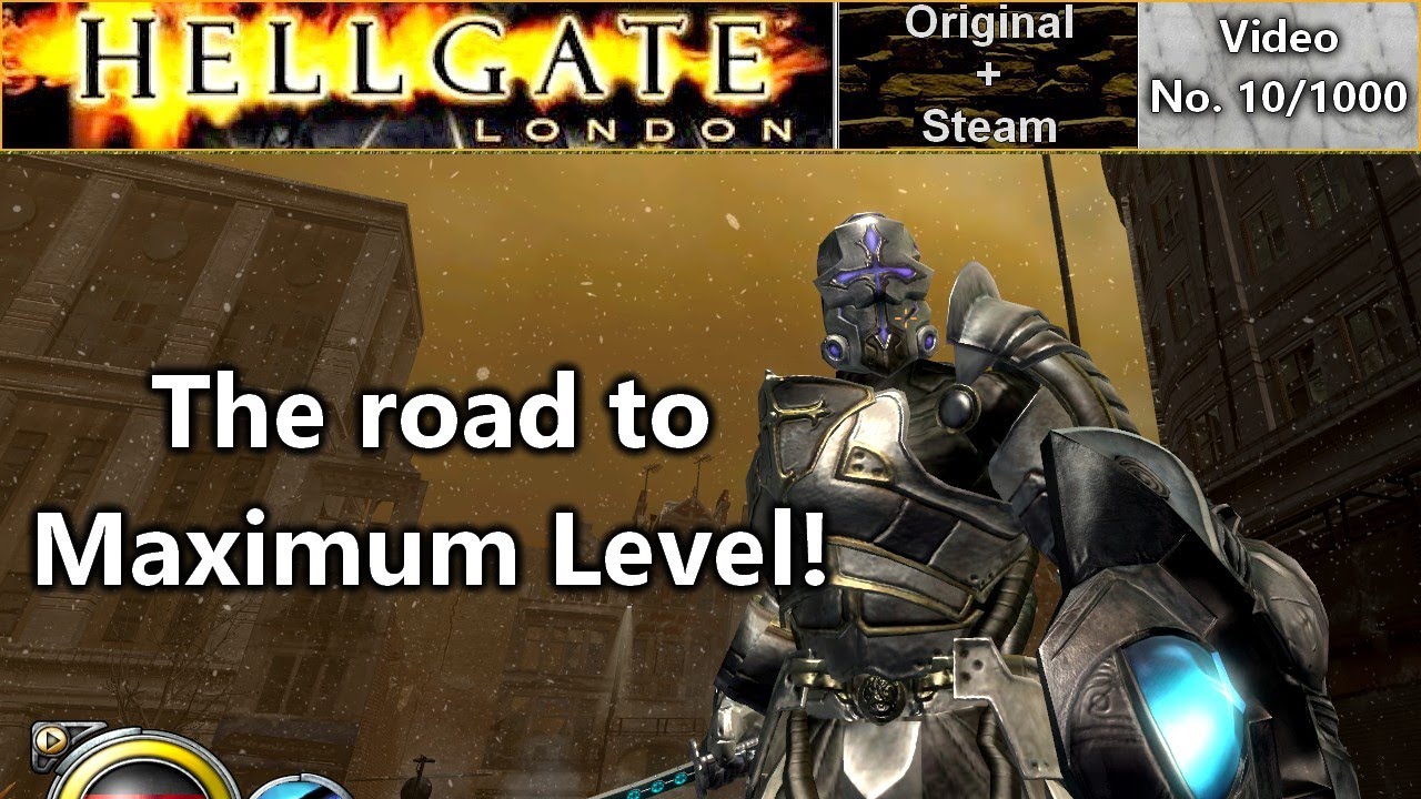 HELLGATE LONDON - The Road to Maximum Level, it's a Nightmare!
