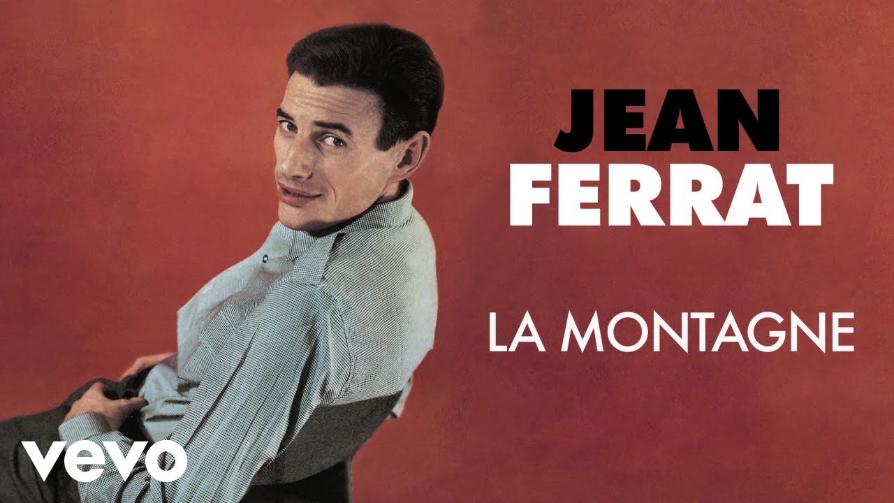 Jean Ferrat - La montagne