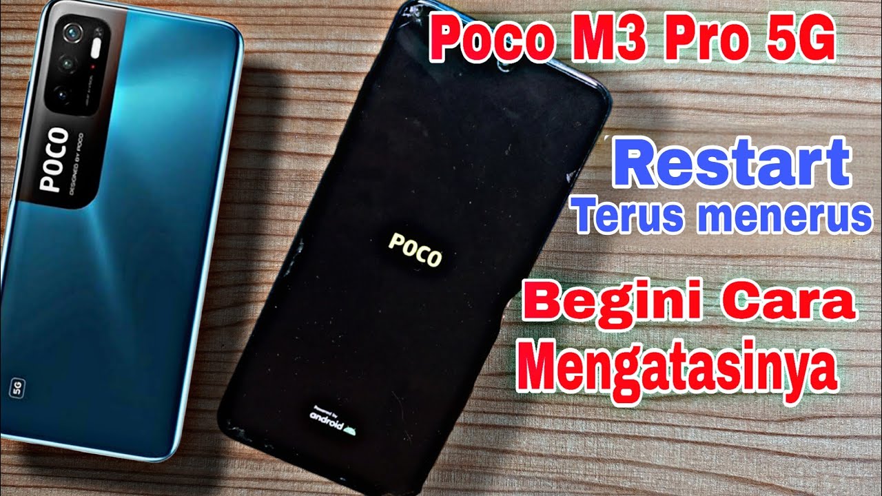 Cara memperbaiki Hp Poco mati hidup sendiri || Poco M3 pro 5G restart terus menerus