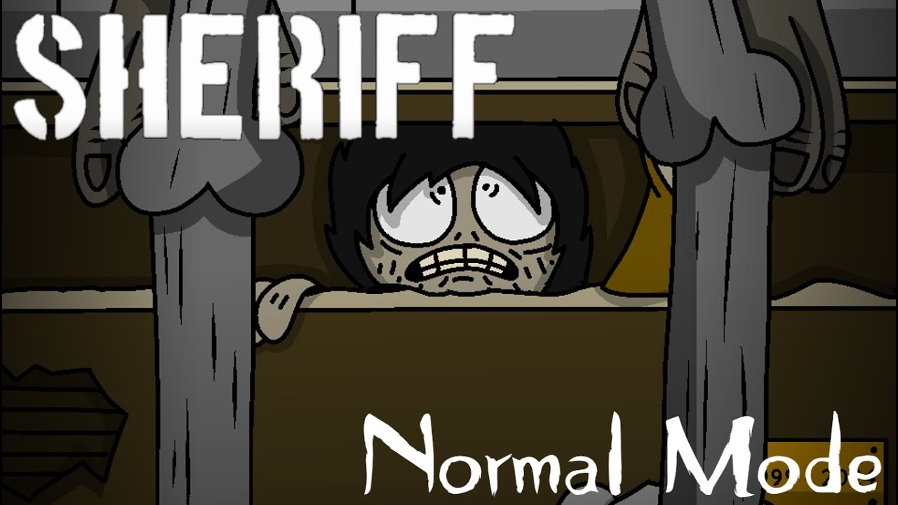 SHERIFF - Normal Mode Complete.