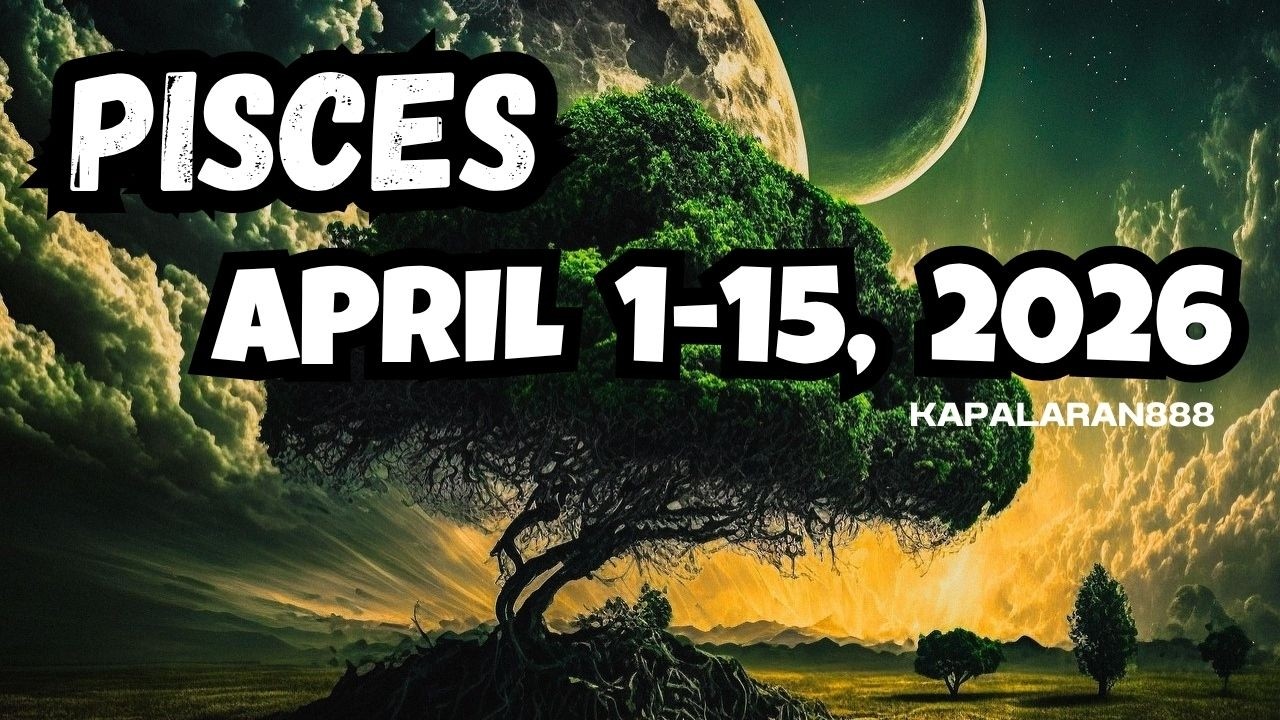MENSAHE PARA SAYO! PISCES APRIL 1-15, 2026 WEEKLY TAGALOG TAROT PREDICTION #KAPALARAN888 #APRIL2026