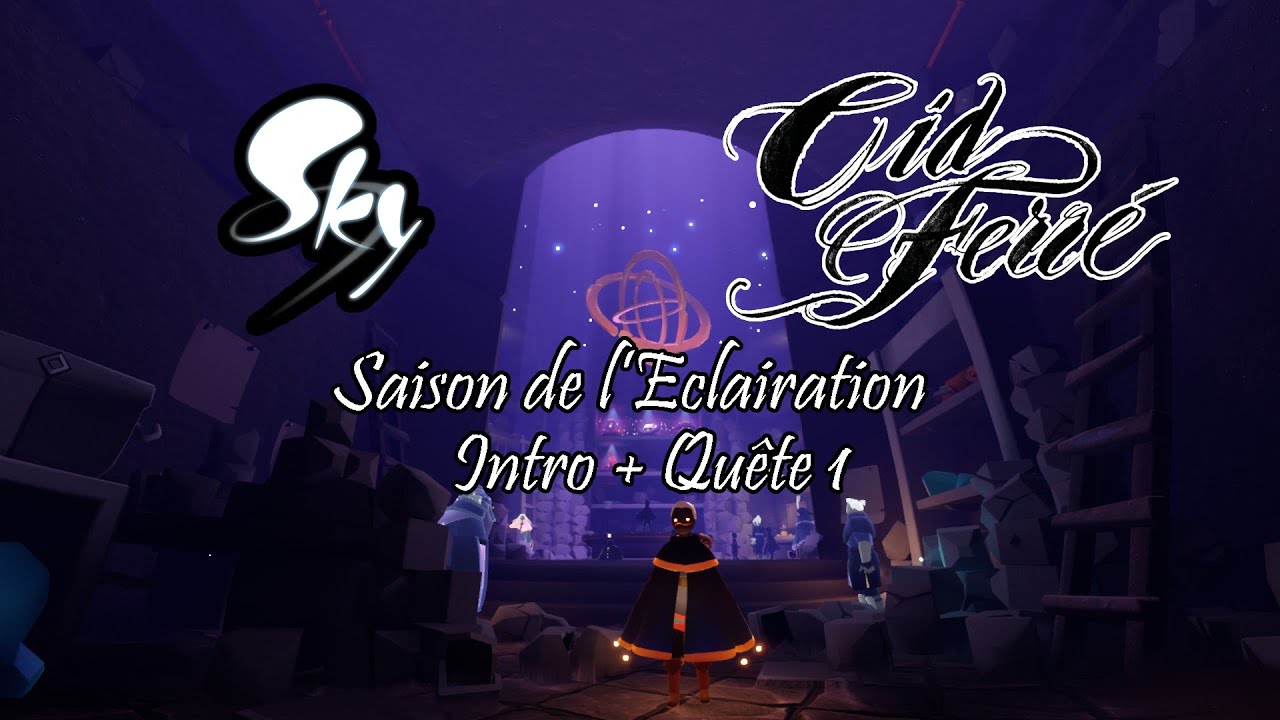 Sky - saison de l'Eclairation - Quête 1