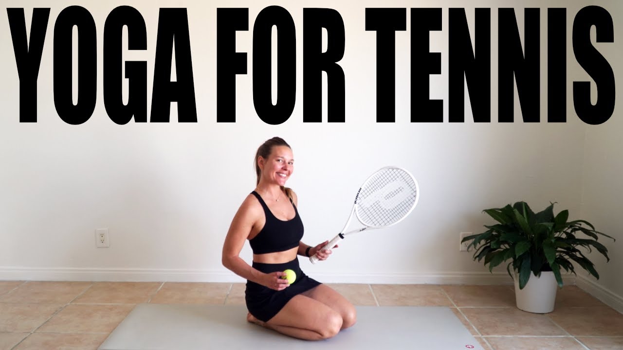 Yoga for Tennis
