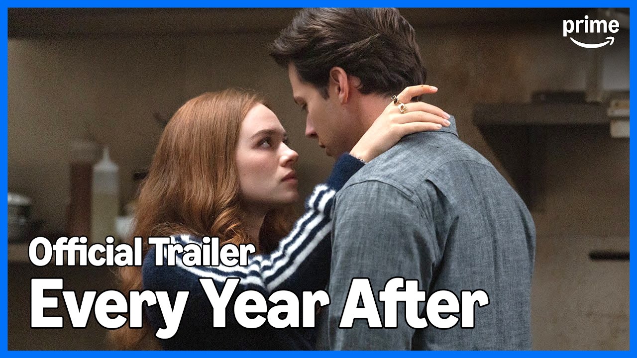 Every Year After - Official Trailer | Prime Video