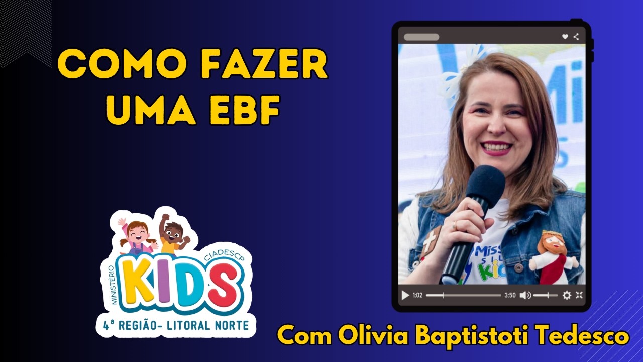 Como fazer uma EBF / Escola Bíblica de Férias / Passo a passo