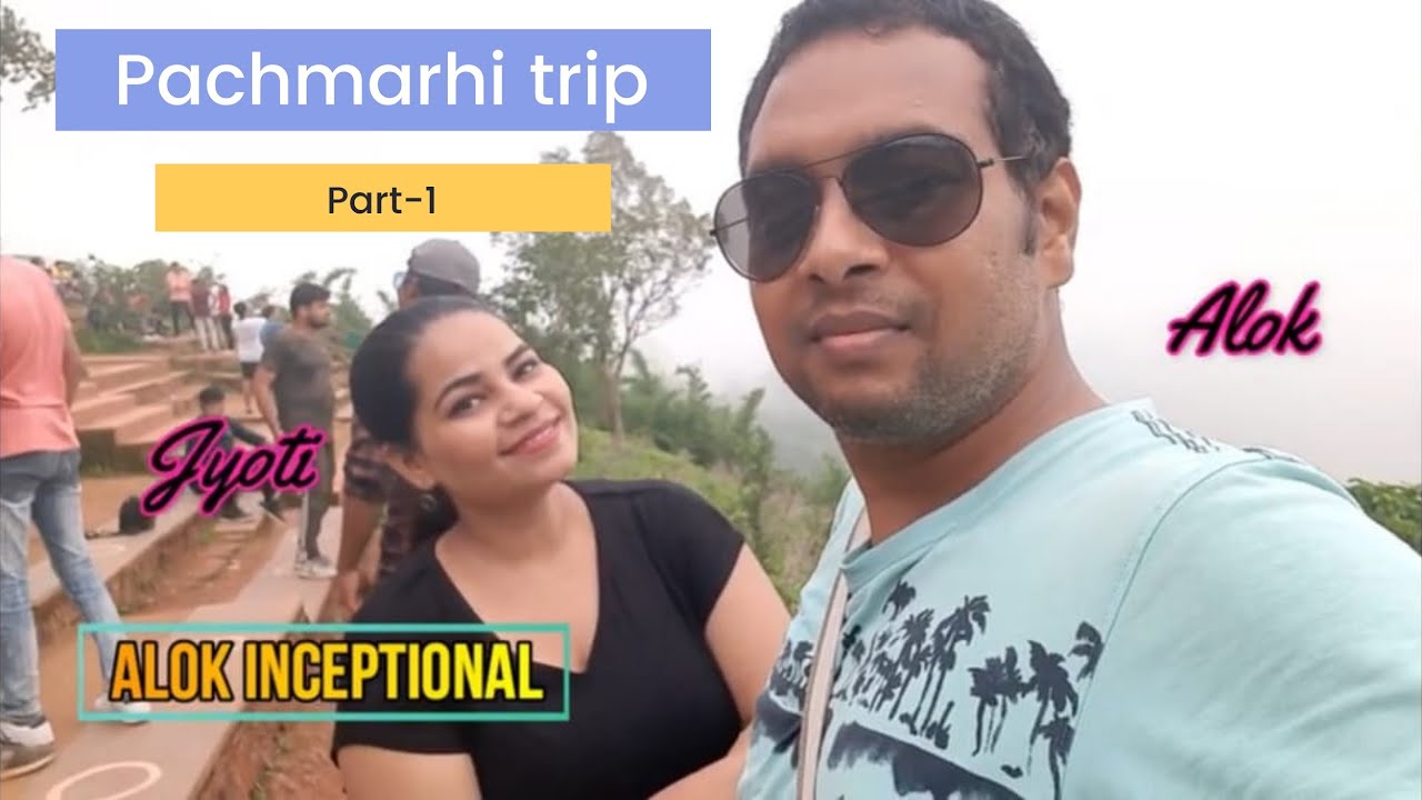 Pachmarhi trip Vlog part-1 ...MP Tourism...First Vlog