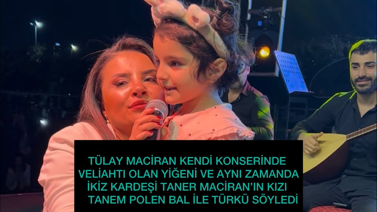 Tülay Maciran Sahnesinde Veliahtı Tanem Polen Bal İle Türkü Söyledi @tulaymaciranofficial 