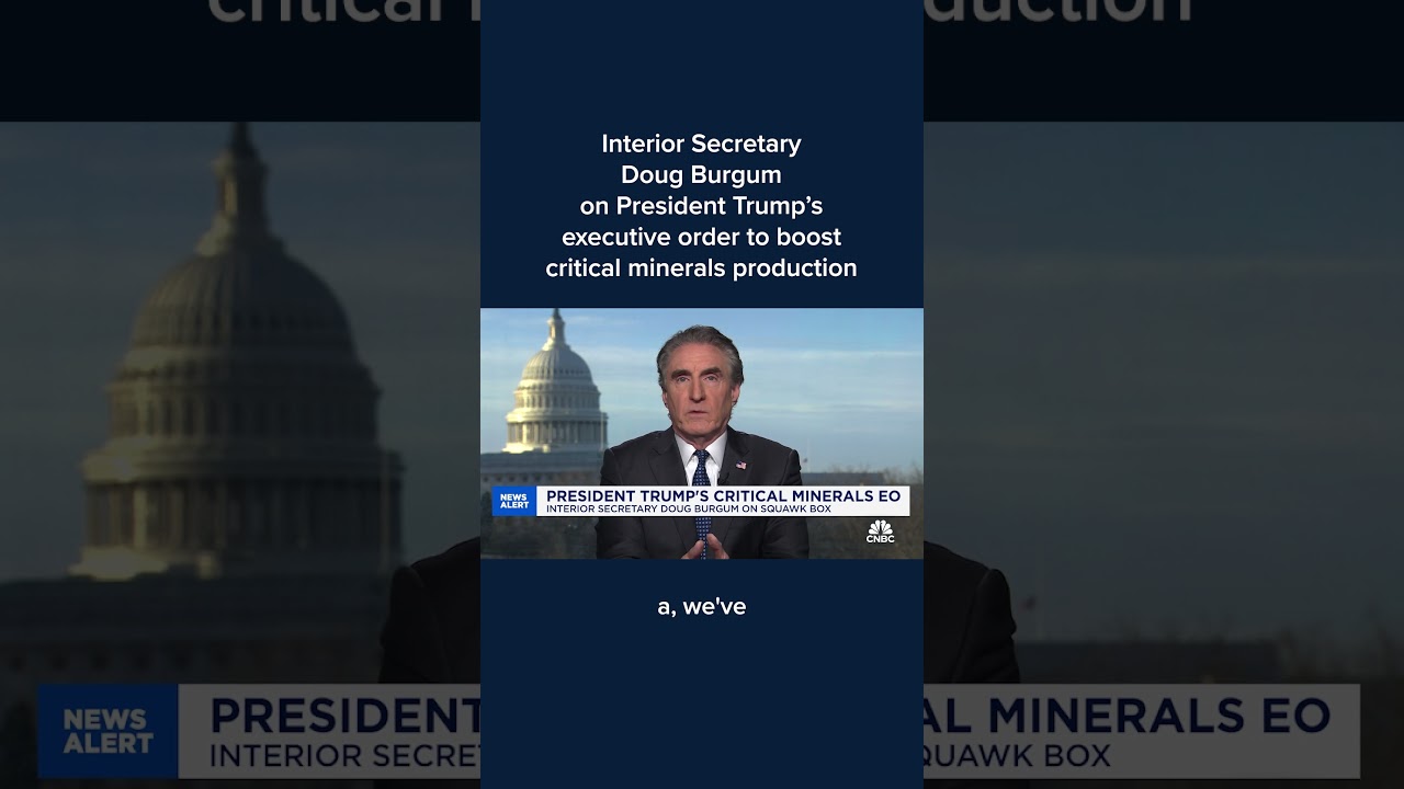 Interior Secretary Burgum on President Trump's executive order to boost critical minerals production
