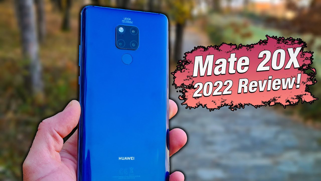 Huawei Mate 20X in 2022 – Still Worth it?