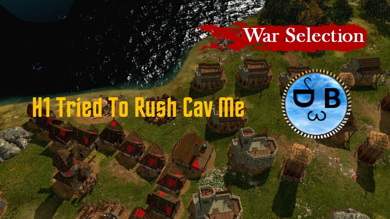 War Selection: H1 Tried To Rush Cav Me (Ranked vs H1)