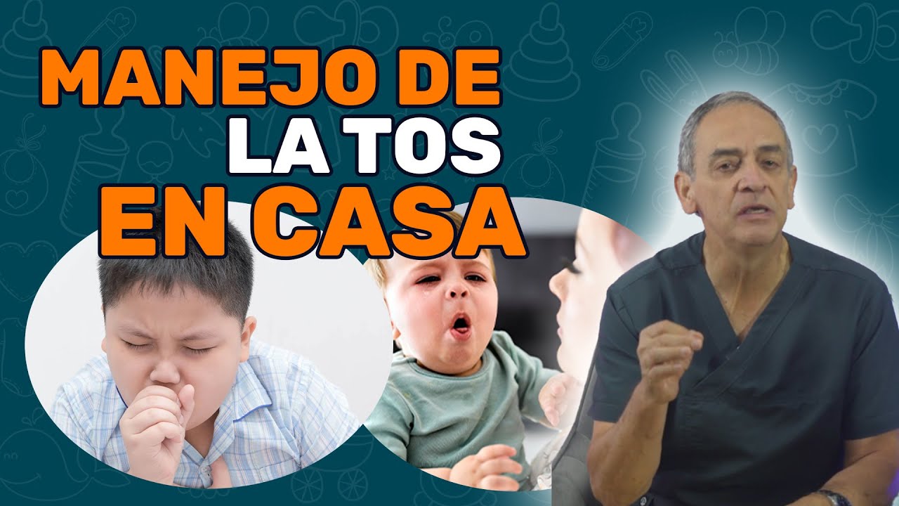 MANEJO DE LA TOS EN CASA, ¿QUÉ SIRVE? - Jairo Gomez Te Pediatra