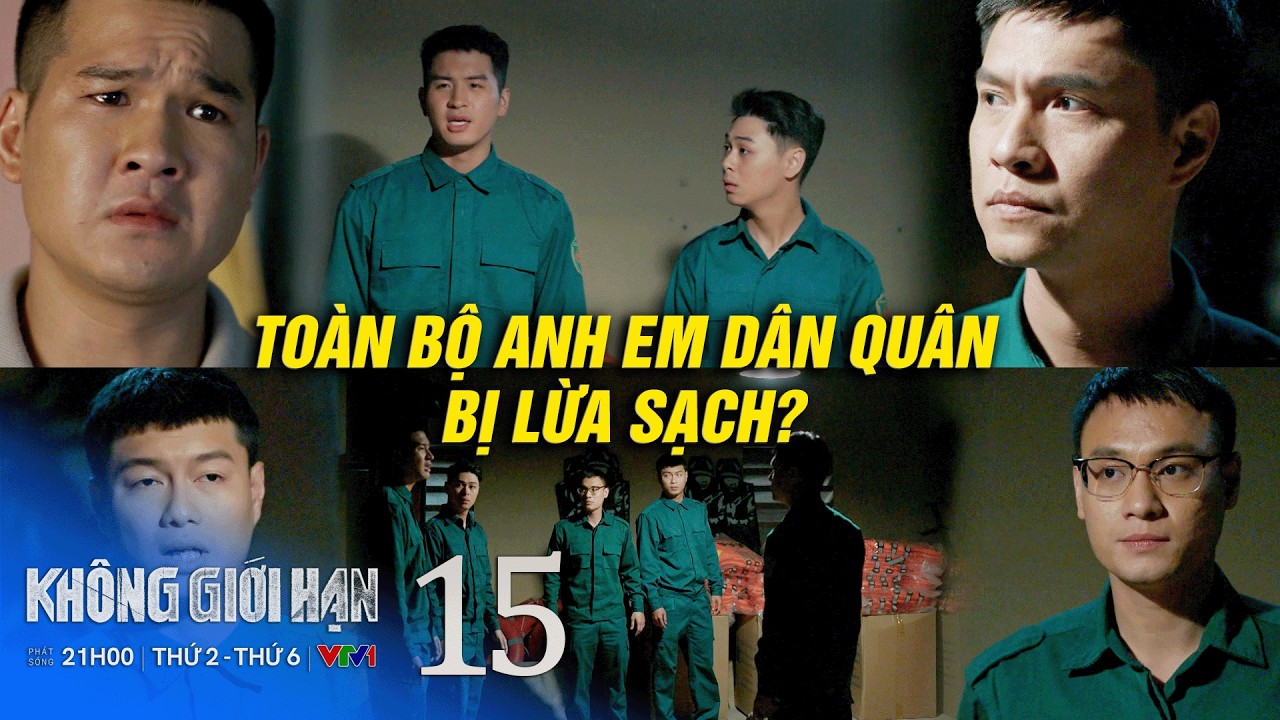 Không giới hạn tập 15 | Toàn bộ gia đình dân quân bị lừa sạch, Lợi đau đến xé lòng! | VTV Films