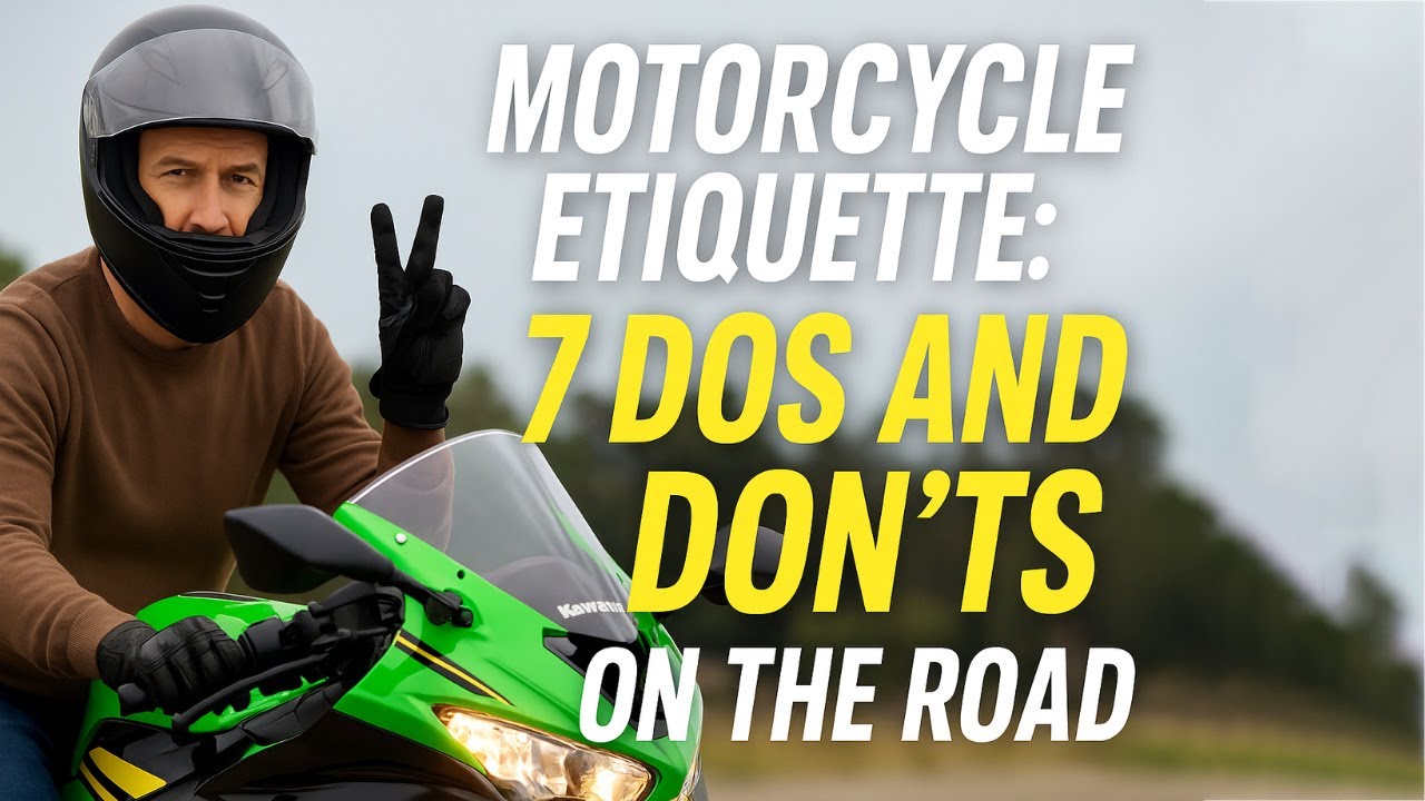 Motorcycle Etiquette: 7 Dos and Don'ts on the Road