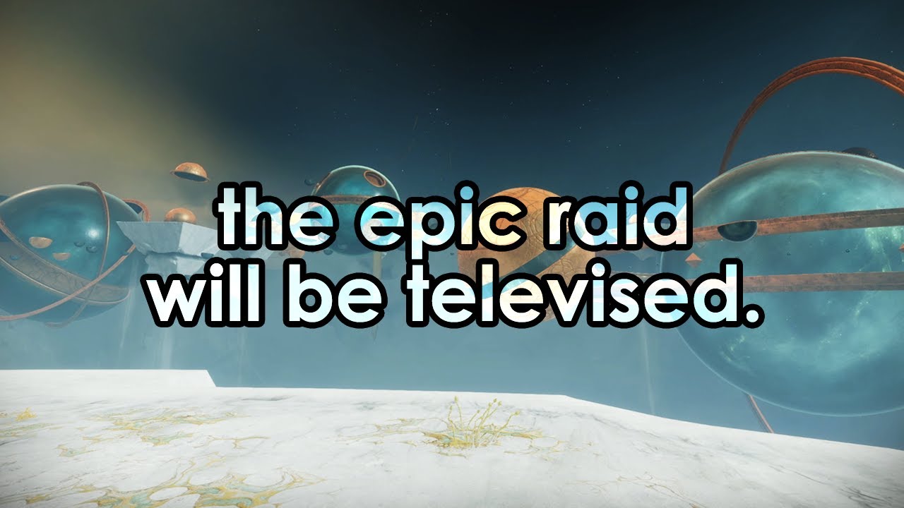 Bungie is forcing people to stream the raid for World's First.