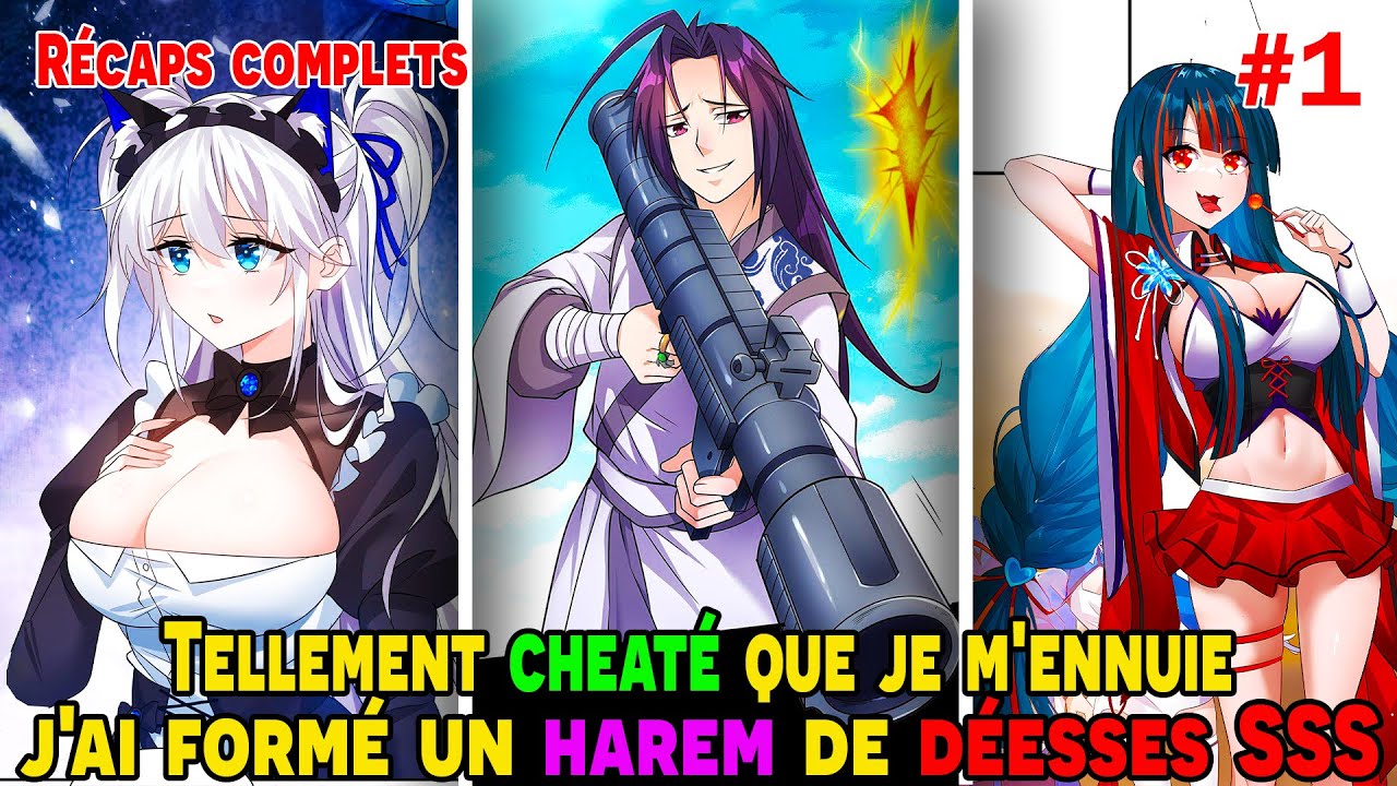 [COMPLETS 1/2] - Tellement CHEATÉ que je m'ennuie, j'ai formé un HAREM de DÉESSES SSS | #HaliRecaps