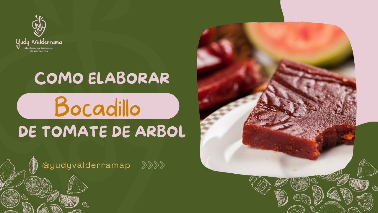 Elaboración de Bocadillo de tomate de arbol