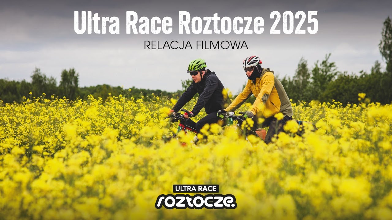 Ultra Race Roztocze 2025 film -  ultramaraton gravelowy po Roztoczu #bikepoland #gravel #rower