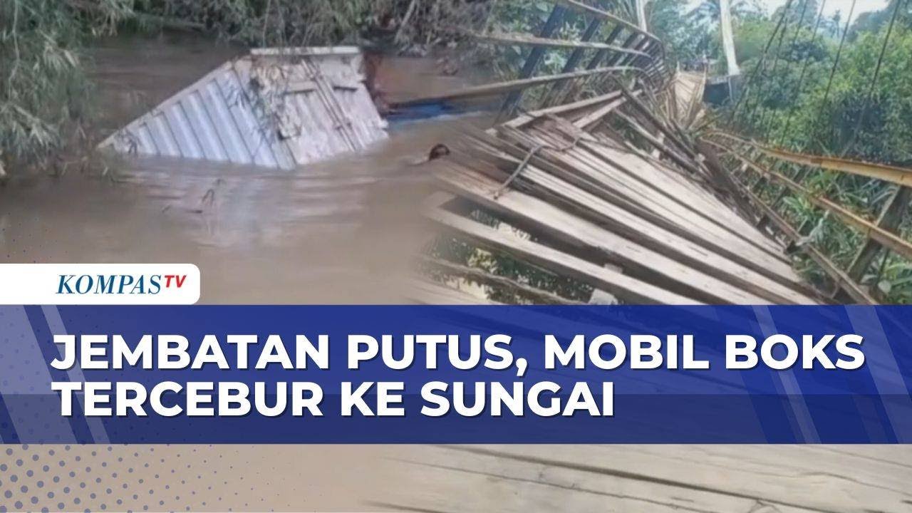 Jembatan Gantung Putus di Lampung Tengah, Mobil Boks Tercebur ke Sungai | BERITA UTAMA