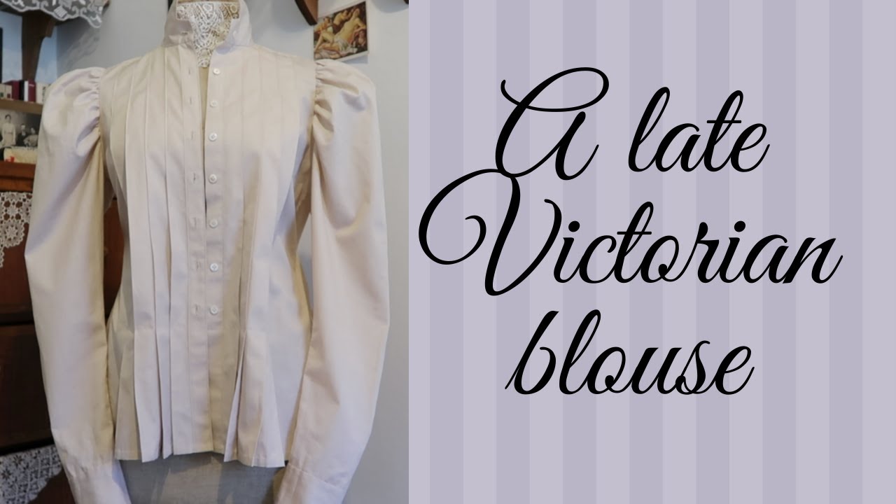 An 1890s late Victorian blouse. Finishing abandoned projects 1