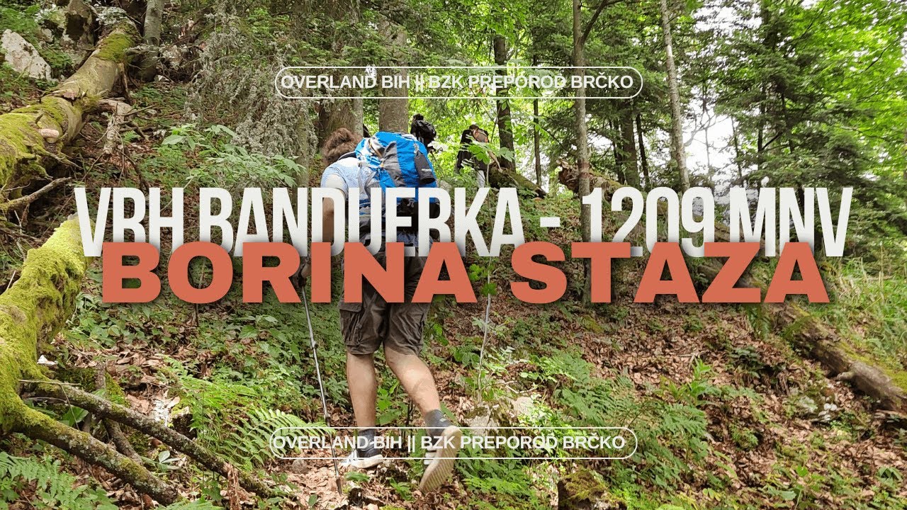Uspon na vrh Bandijerka: Borina staza s ekipom BZK Preporod Brčko | Planina Konjuh